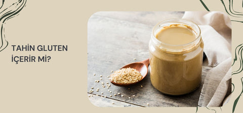 Tahin Gluten İçerir mi?